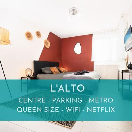Ferienwohnung L'Alto - Toulousecozyflat - Centre- Parking - Metro Exterior foto